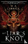 Carrick, M. A. - The Liar's Knot