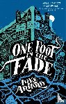 Arnold, Luke - One Foot in the Fade