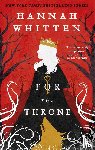 Whitten, Hannah - For The Throne