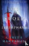 Hanrahan, Gareth - The Sword Triumphant
