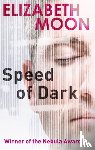 Moon, Elizabeth - Speed Of Dark