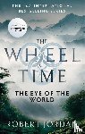 Jordan, Robert - The Eye Of The World - Book 1 of the Wheel of Time (Now a major TV series)