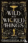May, Francesca - Wild and Wicked Things
