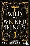 May, Francesca - Wild and Wicked Things