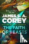 Corey, James S. A. - The Faith of Beasts