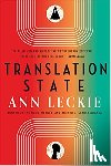 Leckie, Ann - Translation State