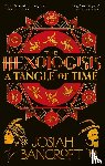 Bancroft, Josiah - The Hexologists: A Tangle of Time