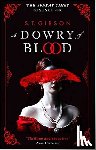 Gibson, S.T. - A Dowry of Blood - THE GOTHIC SUNDAY TIMES BESTSELLER