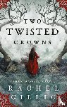 Gillig, Rachel - Two Twisted Crowns