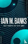 Banks, Iain M. - The State Of The Art