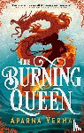 Verma, Aparna - The Burning Queen