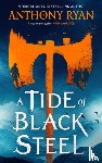 Ryan, Anthony - A Tide of Black Steel