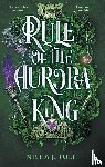 Tuli, Nisha J. - Rule of the Aurora King