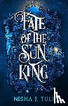 Tuli, Nisha J. - Fate of the Sun King