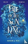 Tuli, Nisha J. - Fate of the Sun King