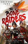 Ford, Jackson - The Bone Raiders