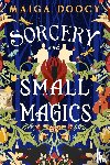 Doocy, Maiga - Sorcery and Small Magics