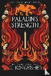 Kingfisher, T. - Paladin's Strength