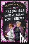 Knightley, Brigitte - The Irresistible Urge to Fall For Your Enemy