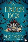 Carey, M. R. - The Tinder Box