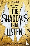 Carmody, Louisa - The Shadows That Listen