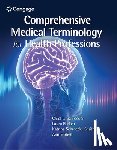 Schroeder, Carol (University of Wisconsin (alum)), Ehrlich, Laura (University of Rochester School of Nursing (alum)), Schroeder, Katrina (Boston Children's Hospital), Ehrlich, Ann - Comprehensive Medical Terminology for Health Professions
