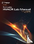 Silberstein, Eugene (HVAC Excellence, Obrzut, Jason (Director of Industry Relations and Standards - The Complete HVACR Lab Manual