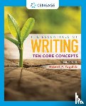 Yagelski, Robert (State University of New York - The Essentials of Writing: Ten Core Concepts (w/ MLA9E Update)