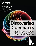 Campbell, Jennifer (NA), Ciampa, Mark (Western Kentucky University), Freund, Steven (University of Central Florida), Frydenberg, Mark (Bentley University) - Discovering Computers: Digital Technology, Data, and Devices