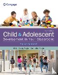 Bergin, Christi Crosby (University of Missouri), Bergin, David Allen (University of Missouri) - Child and Adolescent Development in Your Classroom, Topical Approach