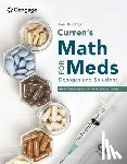 Tomlinson, Gladdi (Harrisburg Area Community College), Boose, Lou Ann (Harrisburg Area Community College) - Curren's Math for Meds: Dosages and Solutions