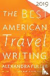 Wilson, Jason - The Best American Travel Writing 2019