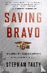 Stephan Talty, Talty - Saving Bravo