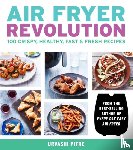 Pitre, Urvashi - Air Fryer Revolution
