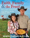 Rollins, Kent, Rollins, Shannon - Faith, Family & the Feast