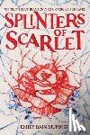 Murphy, Emily Bain - Splinters of Scarlet