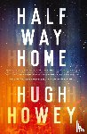 Howey, Hugh - Half Way Home