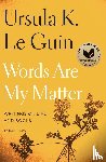 Guin, Ursula K. Le - Words Are My Matter