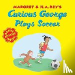 Rey, H. A. - Curious George Plays Soccer