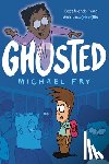 Fry, Michael - Ghosted