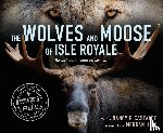 Castaldo, Nancy F. - The Wolves and Moose of Isle Royale