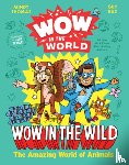 Thomas, Mindy, Raz, Guy - Wow in the World: Wow in the Wild