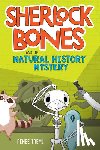 Treml, Renee - Sherlock Bones and the Natural History Mystery