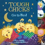 Meng, Cece - Tough Chicks Go to Bed Tabbed Touch-and-Feel Board Book