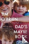 O'Brien, Tim - Dad's Maybe Book