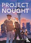 Furedi, Chelsey - Project Nought: A Graphic Novel