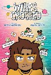 Fantaskey, Beth - Wires Crossed: A Graphic Novel
