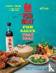 Pham, Cuong, Nguyen, Tien, Tran, Diep - The Red Boat Fish Sauce Cookbook