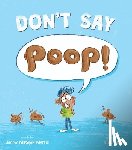 Matejek-Morris, Jimmy - Don't Say Poop!