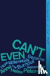 Petersen, Anne Helen - Can't Even